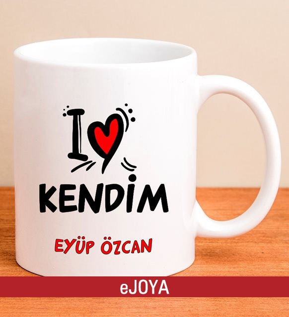 eJOYA Kişiye Özel I love Kendim Kupa Bardak 80042