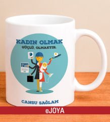 eJOYA Kişiye Özel Kadın Olmak Temalı Kupa Bardak 80065