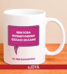 eJOYA Kişiye Özel İcra İstemiyorum Kupa Bardak 80071