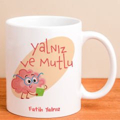 eJOYA Kişiye Özel Yalnız ve Mutlu Kupa Bardak 80175
