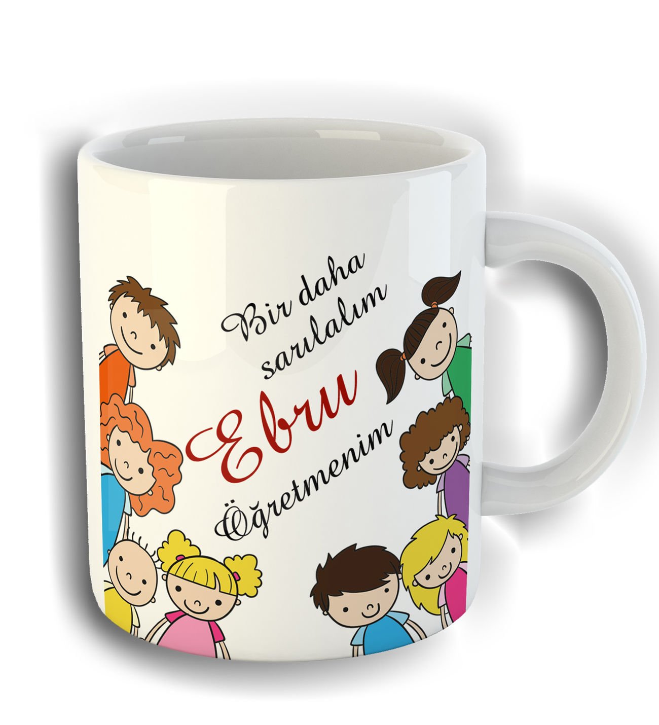 eJOYA Kişiye Özel Anaokulu Öğretmenleri için Birazda Biz Sarılalım Temalı Kupa Bardak 80781
